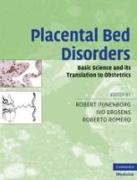 Placental Bed Disorders: Basic Science and Its Translation to Obstetrics