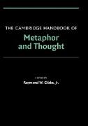 The Cambridge Handbook of Metaphor and Thought