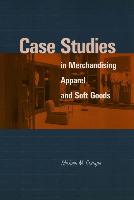 Case Studies in Merchandising Apparel and Soft Goods