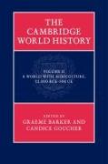 The Cambridge World History, Volume 2: A World with Agriculture, 12,000 BCE-500 CE
