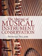 The Manual of Musical Instrument Conservation