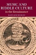 Music and Riddle Culture in the Renaissance