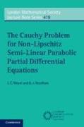 The Cauchy Problem for Non-Lipschitz Semi-Linear Parabolic Partial Differential Equations