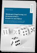 Glücksspiel-Regulierung und Glücksspiel-Sucht: Annahmen und Fakten
