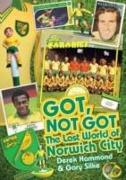 Got, Not Got: Norwich City