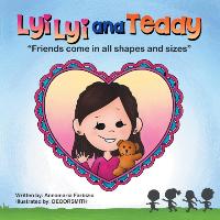Lyilyi and Teddy: Friends Come in All Shapes and Sizes