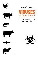 Viruses in Our Farms - How Industrial Farming Creates Pathogenic Viruses