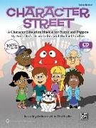 Character Street: A Character Education Musical for People and Puppets, Book & CD (Book Is 100% Reproducible)