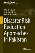 Disaster Risk Reduction Approaches in Pakistan