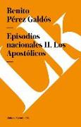 Episodios Nacionales II. Los Apostólicos