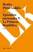 Episodios Nacionales V. La Primera República