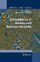 Econophysics of Markets and Business Networks
