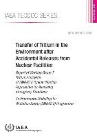 Transfer of Tritium in the Environment After Accidental Releases from Nuclear Facilities: Report of Working Group 7 Tritium Accidents of Emras II Topi