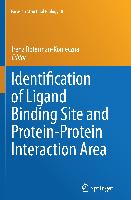 Identification of Ligand Binding Site and Protein-Protein Interaction Area