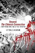 Beyond "The Chinese Connection"