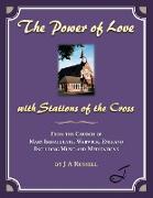 The Power of Love - with Stations of the Cross