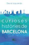 Curioses històries de Barcelona