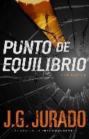 Punto de Equilibrio (Point of Balance Spanish Edition): Una Novela