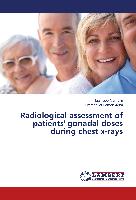 Radiological assessment of patients' gonadal doses during chest x-rays