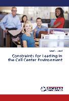 Constraints for Leading in the Call Center Environment