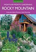 Rocky Mountain Month-By-Month Gardening