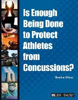 Is Enough Being Done to Protect Athletes from Concussions?