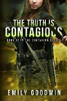 The Truth Is Contagious (the Contagium Series Book 4)