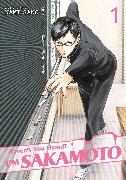 Haven't You Heard? I'm Sakamoto Vol. 1