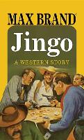 Jingo: A Western Story