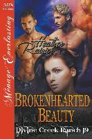 Brokenhearted Beauty [Divine Creek Ranch 19] (Siren Publishing Menage Everlasting)