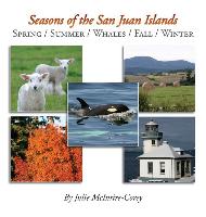 Seasons of the San Juan Islands