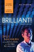 Brilliant!: Shuji Nakamura and the Revolution in Lighting Technology (Updated Edition)