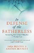 IN DEFENSE OF THE FATHERLESS