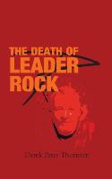 The Death of Leader Rock