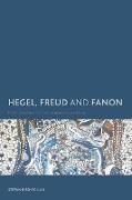 Hegel, Freud and Fanon