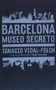 Barcelona : museo secreto