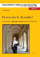 Führen wie St. Benedikt?