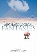 Archaeological Fantasies