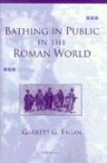 Bathing in Public in the Roman World