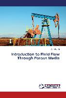 Introduction to Fluid Flow Through Porous Media