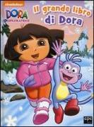 Il grande libro di Dora. Dora l'esploratrice