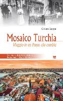 Mosaico Turchia: Viaggio in Un Paese Che Cambia