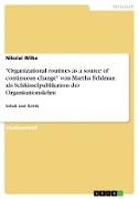 "Organizational routines as a source of continuous change" von Martha Feldman als Schlüsselpublikation der Organisationslehre