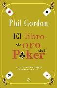 El libro de oro del Poker : lecciones avanzadas para dominar el poker 2.0