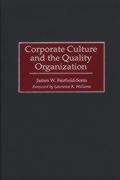 Corporate Culture and the Quality Organization