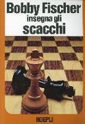 Bobby Fischer insegna gli scacchi