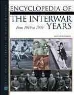 Encyclopedia of the Interwar Years: From 1919 to 1939