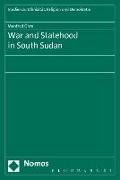 War and Statehood in South Sudan