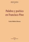 Palabra y poética en Francisco Pino