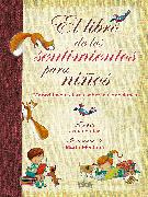 El libro de los sentimientos para niños / The Book of Feelings for Children